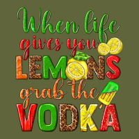 When Life Gives You Lemons Grab The Vodka Classic Tee | Teevron