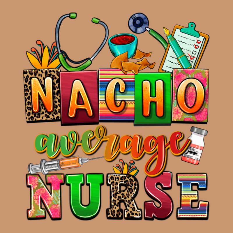 Nacho Average Nurse Heavyweight Hoodie by AdoDesignShop | Teevron