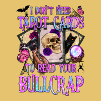 I Don't Need Tarot Cards To Read Your Bullcrap Premium Sweatshirt | Teevron