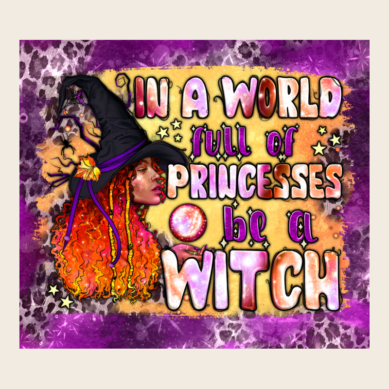 In A World Full Of Princesses Be A Witch Tumbler Premium Sweatshirt by BundleAndBundleShop | Teevron