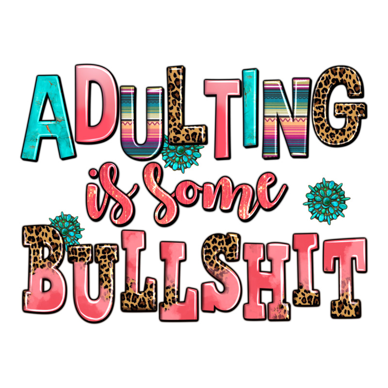 Adulting Is Some Bullshit Heavyweight Hoodie by AdoDesignShop | Teevron