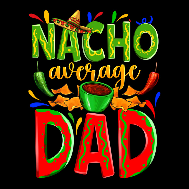 Nacho Average Dad Zipper Hoodie by Zillion Design Studio | Teevron