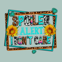 Spoiler Alert I Dont Care Premium Sweatshirt | Teevron
