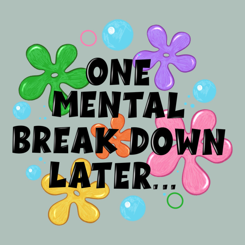 One Mental Break Down Later Heavyweight Hoodie by JahusDesignShop | Teevron