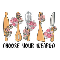 choose your weapon | Teevron