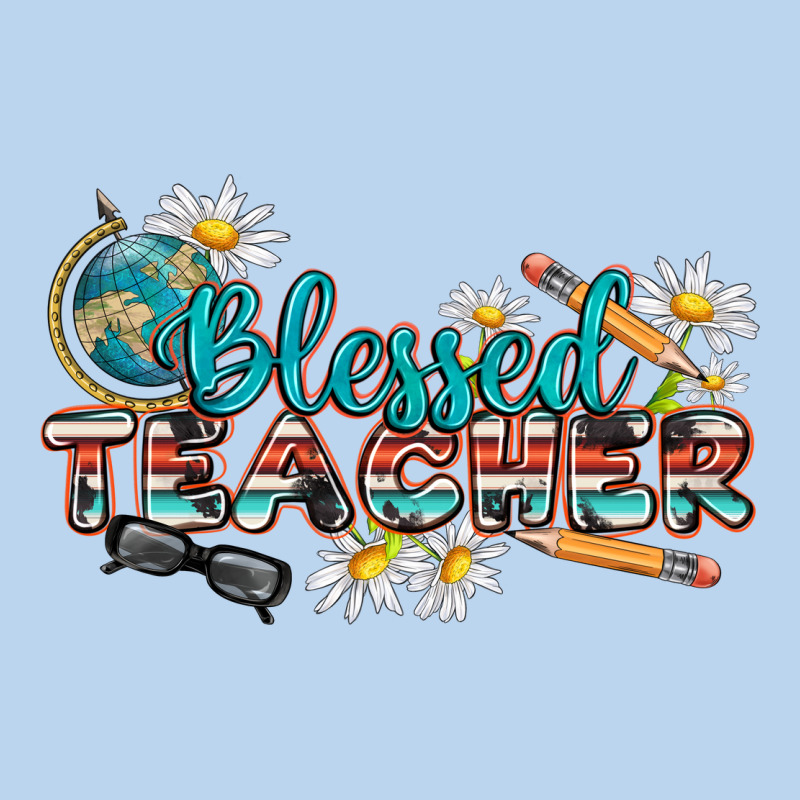 Blessed Teacher Classic Tee by texasbilliewilder | Teevron