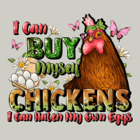 I Can Buy Myself Chickens I Can Hatch My Own Eggs Heavyweight Hoodie | Teevron