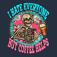 I Hate Everyone But Coffee Helps Zipper Hoodie | Teevron