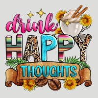 Drink Happy Thoughts Zipper Hoodie | Teevron