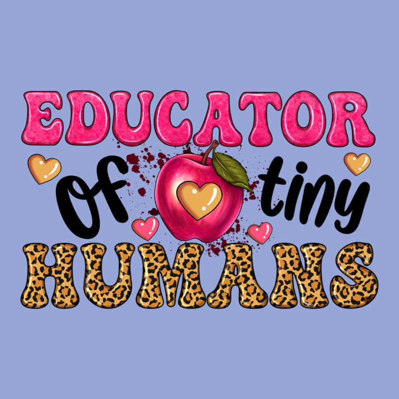 Educator Of Tiny Humans Classic Tee by texasbilliewilder | Teevron