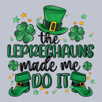 The Leprechauns Made Me Do It Premium Hoodie | Teevron