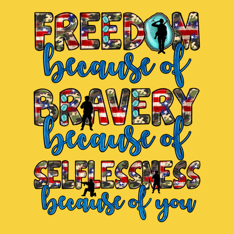 Freedom Because Of Bravery Because Of Selflessness Because Of You Premium Sweatshirt by JahusDesignShop | Teevron
