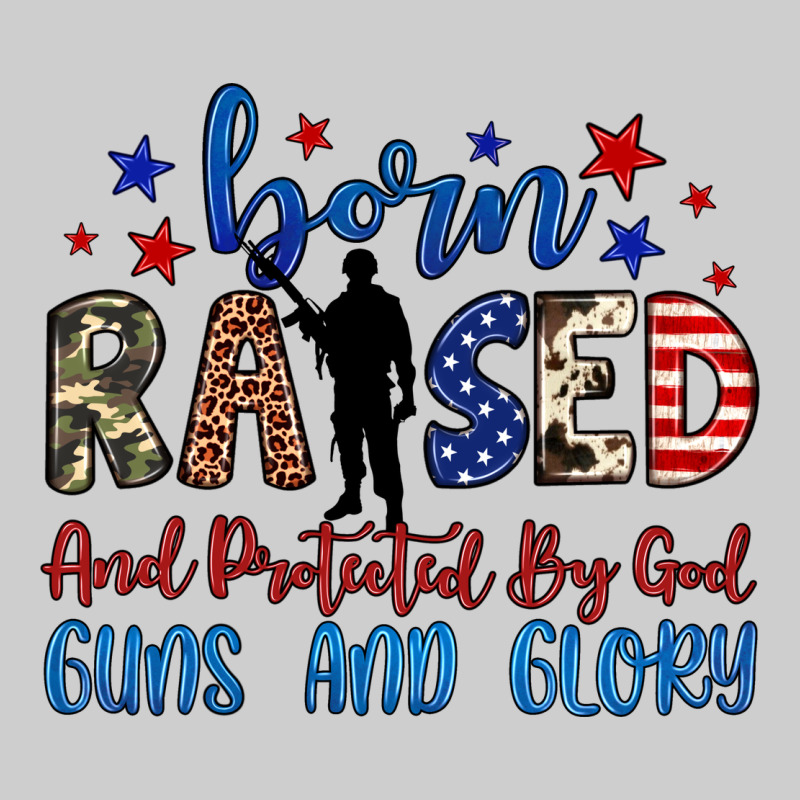 Born Raised And Protected By God Guns And Glory Premium Sweatshirt by JahusDesignShop | Teevron