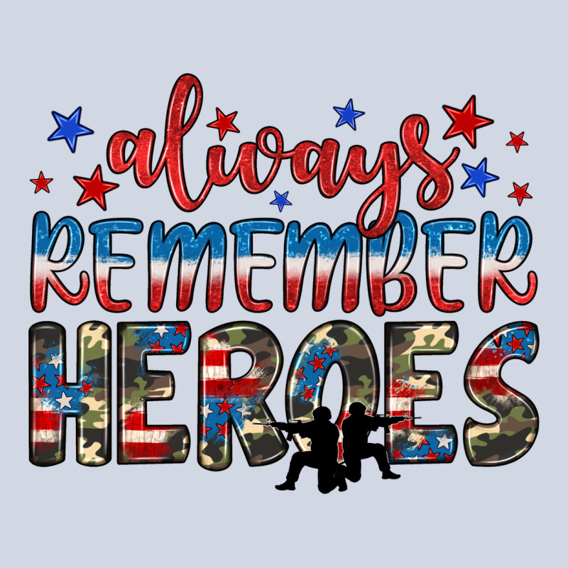 Always Remember Heroes Premium Sweatshirt by JahusDesignShop | Teevron