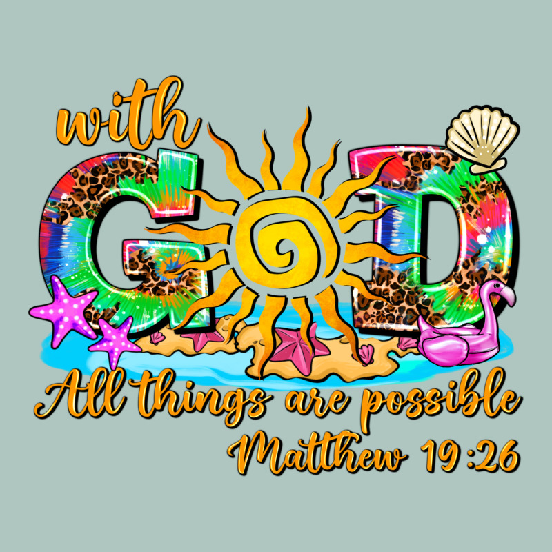 With God All Things Are Possible Summer Premium Sweatshirt by AdoDesignShop | Teevron