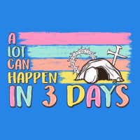 A Lot Can Happen In 3 Days Premium Hoodie | Teevron