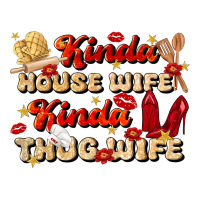 kinda house wife kinda thug wife | Teevron