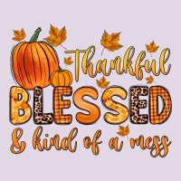 Thankful Blessed And Kind Of A Mess Classic Tee | Teevron