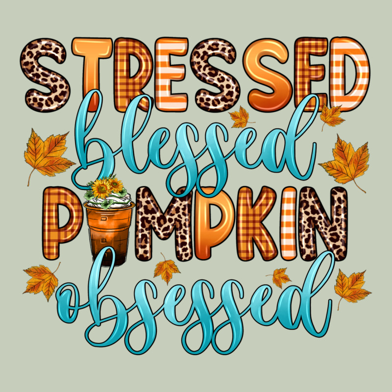 Stressed Blessed Pumpkin Obsessed Classic Tee by Zillion Design Studio | Teevron