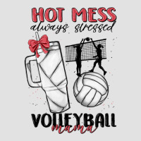 Hot Mess Always Stressed Volleyball Mama Premium Hoodie | Teevron