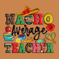 Nacho Average Teacher Heavyweight Hoodie | Teevron
