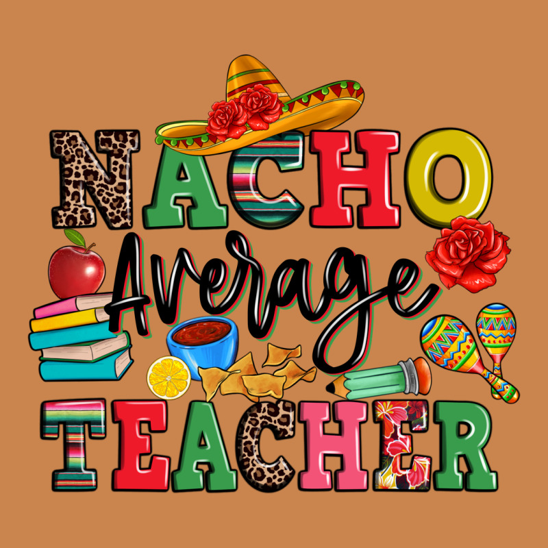 Nacho Average Teacher Heavyweight Hoodie by JahusDesignShop | Teevron