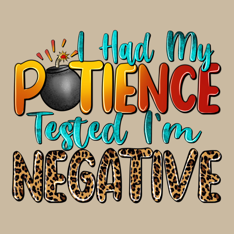 I Had My Patience Tested I'm Negative Long Sleeve Tee by Zillion Design Studio | Teevron