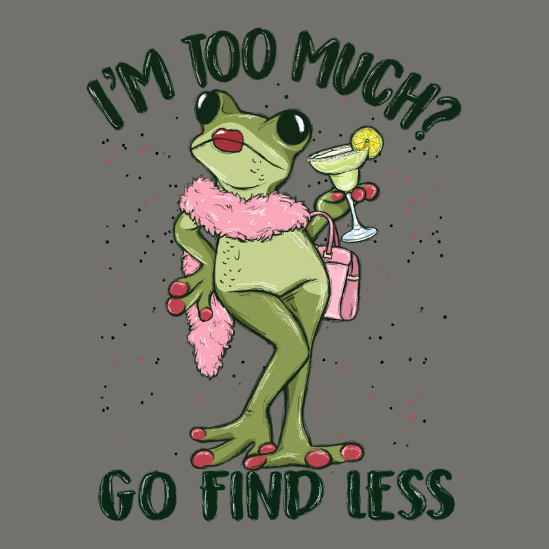 I'm Too Much Go Find Less Boujee Frog Premium Hoodie by MaliasSmallBusiness | Teevron