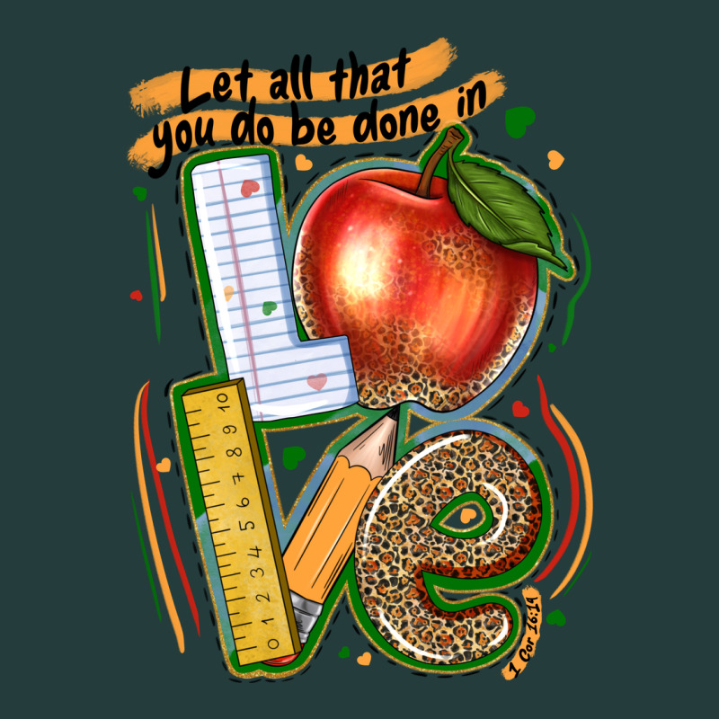 Let All That You Do Be Done In Love Classic Tee by texasbilliewilder | Teevron