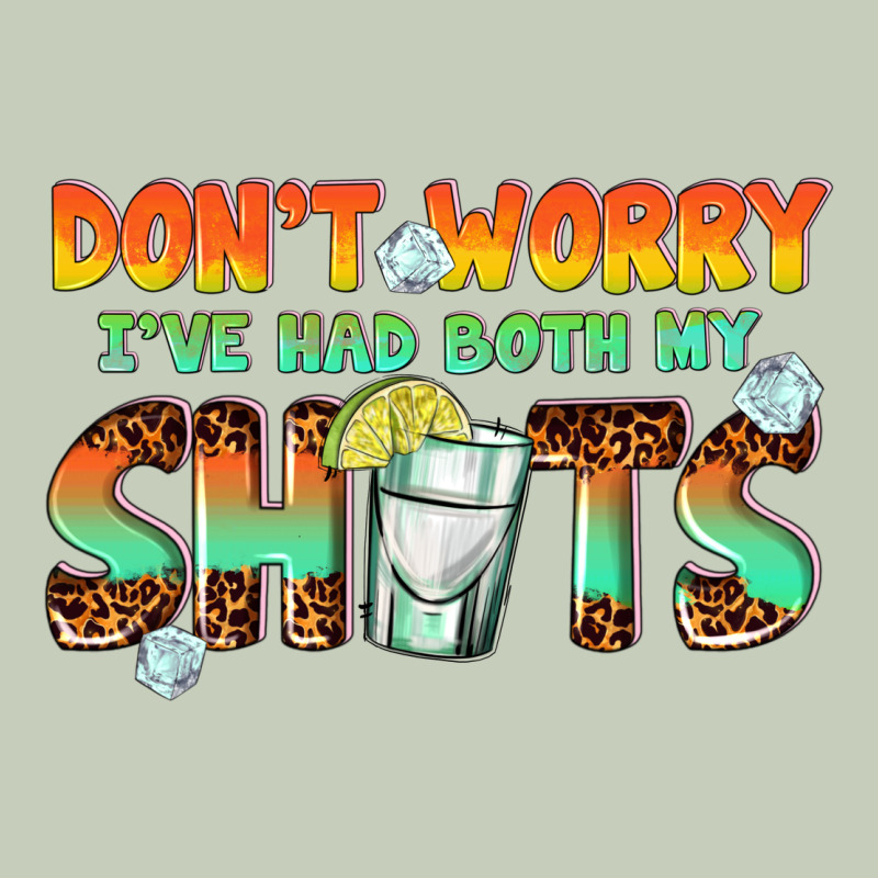 Dont Worry Ive Had Both My Shots Long Sleeve Tee by texasbilliewilder | Teevron