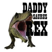 DADDY SAURUS REX | Teevron
