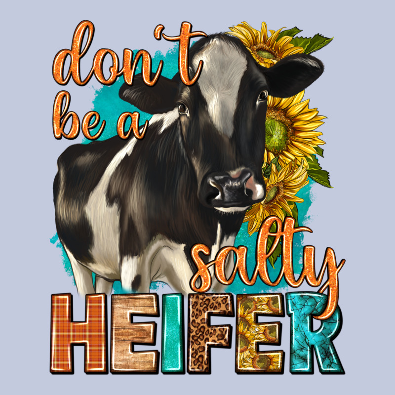 Dont Be A Salty Heifer With Sunflowers Long Sleeve Tee by texasbilliewilder | Teevron