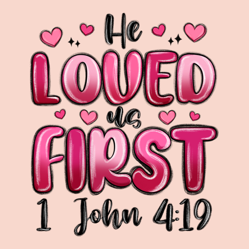 He Loved Us First 1 John 4 19 Urban Hoodie by MaliasSmallBusiness | Teevron