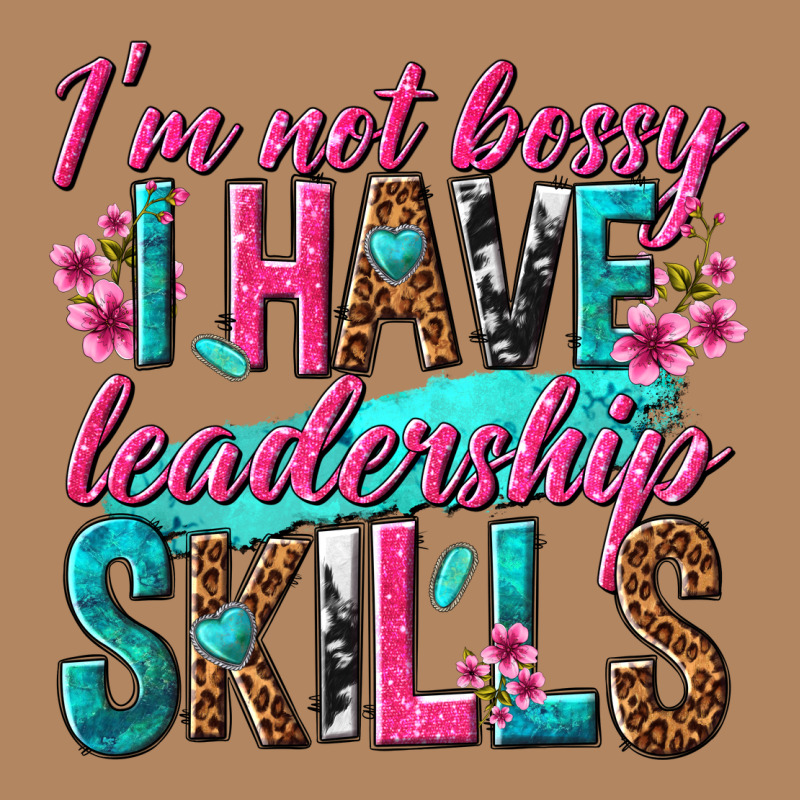 Im Not Bossy I Have Leadership Skills Long Sleeve Tee by texasbilliewilder | Teevron