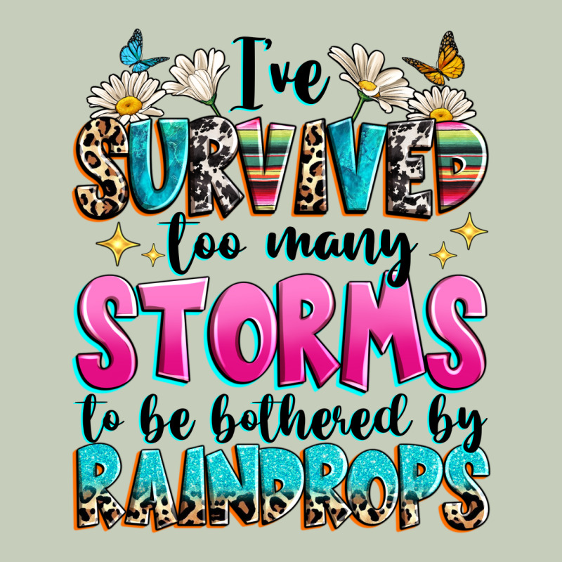 Ive Survived Too Many Storms To Be Bothered By Raindrops Long Sleeve Tee by texasbilliewilder | Teevron