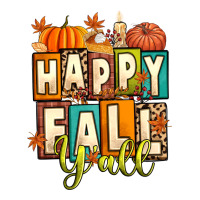 happy fall y'all | Teevron