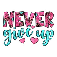never give up | Teevron