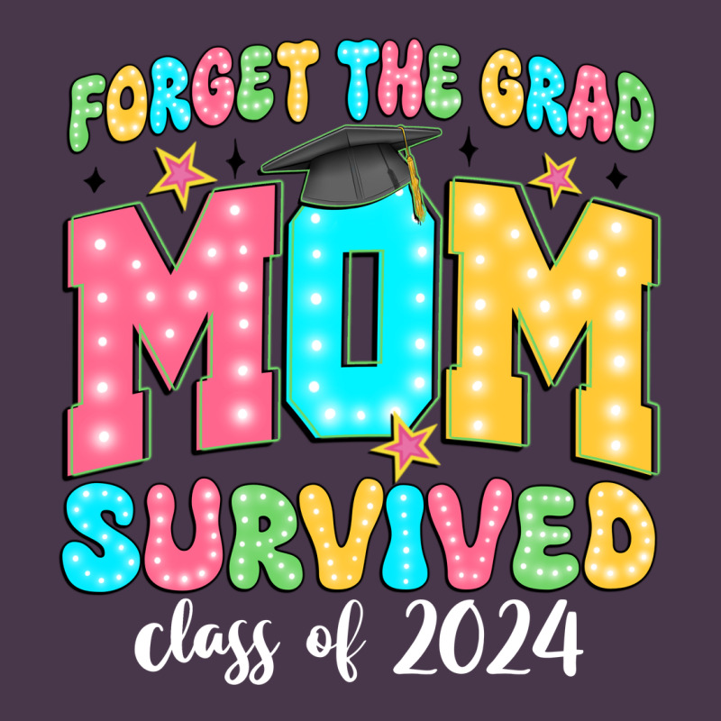 Forget The Grad Mom Survived Class Of 2024 Heavyweight Hoodie by JahusDesignShop | Teevron