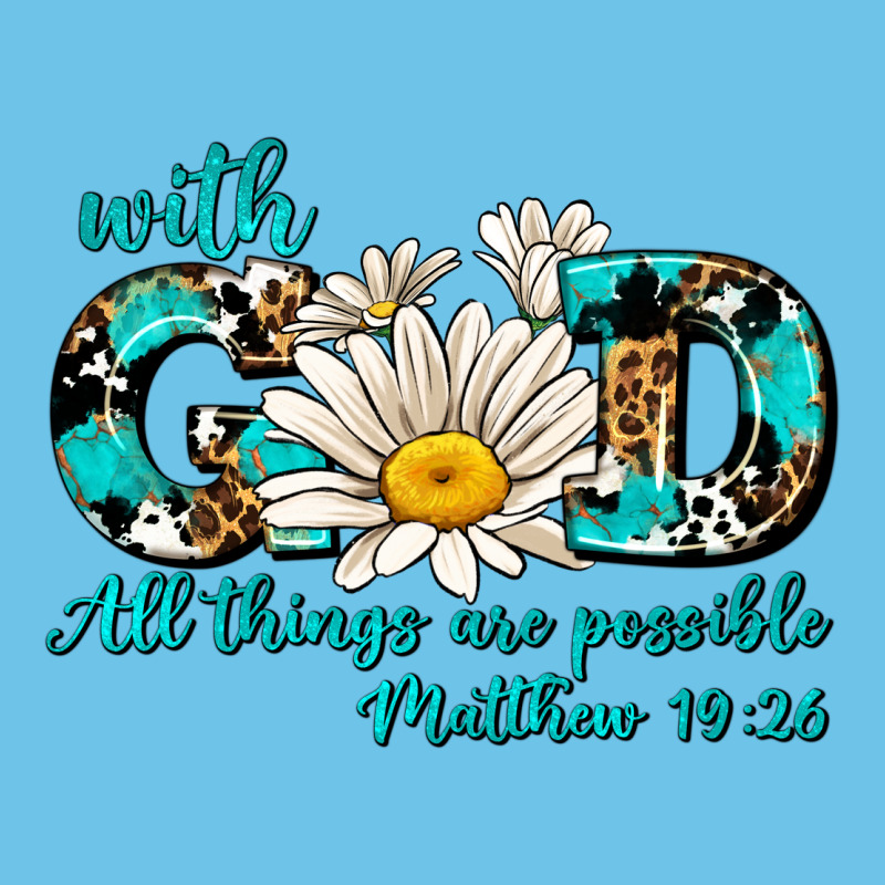 With God All Things Are Possible Daisy Premium Sweatshirt by AdoDesignShop | Teevron