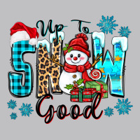Up To Snow Good Long Sleeve Tee | Teevron