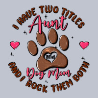 I Have Two Titles Aunt And Dog Mom Premium Hoodie | Teevron