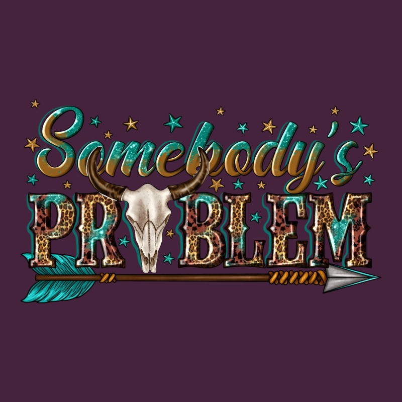 Somebodys Problem Long Sleeve Tee by texasbilliewilder | Teevron