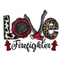 love firefighter | Teevron