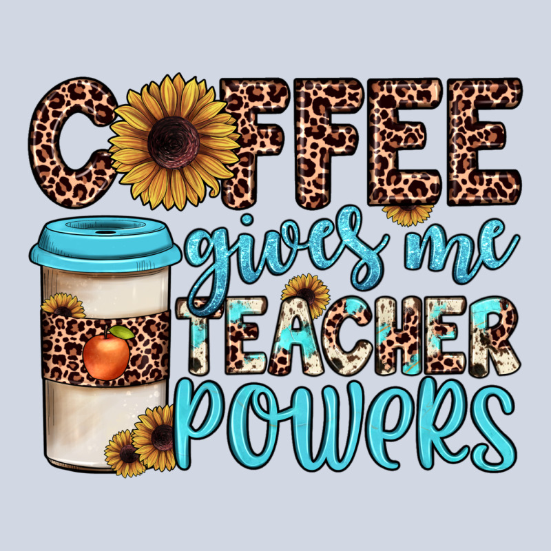 Coffee Gives Me Teacher Powers Premium Sweatshirt by JahusDesignShop | Teevron