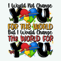 ı Would Not Change You Autism Premium Hoodie | Teevron