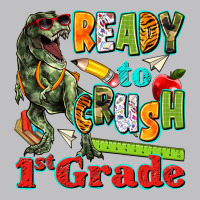 Ready To Crush First Grade Classic Tee | Teevron