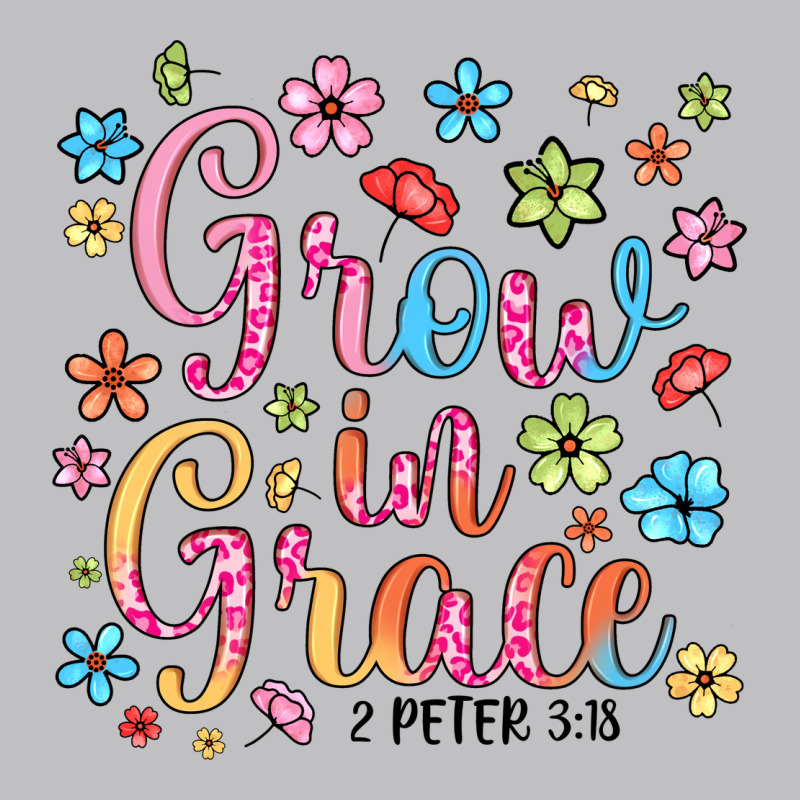 Grow In Grace Long Sleeve Tee by texasbilliewilder | Teevron