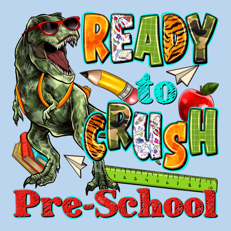 Ready To Crush Pre School Classic Tee by texasbilliewilder | Teevron
