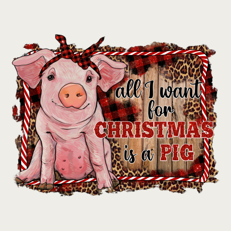 All I Want For Christmas Is A Pig Sitting Pig Zipper Hoodie by RanaPortraitStore | Teevron