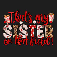 That S My Sister On That Field Classic Tee | Teevron